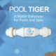 Benefits of Pool Tiger